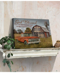 Classic Ford Truck and Barn God Blessed The Broken Road Custom Name and Date Personalized Canvas Gift For Him Gift For Her